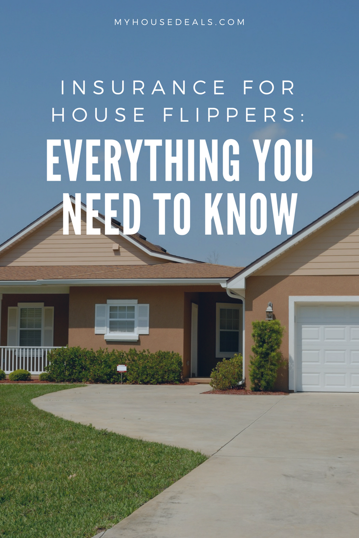 What House Flippers Need To Know About Insurance For Real Estate Investors