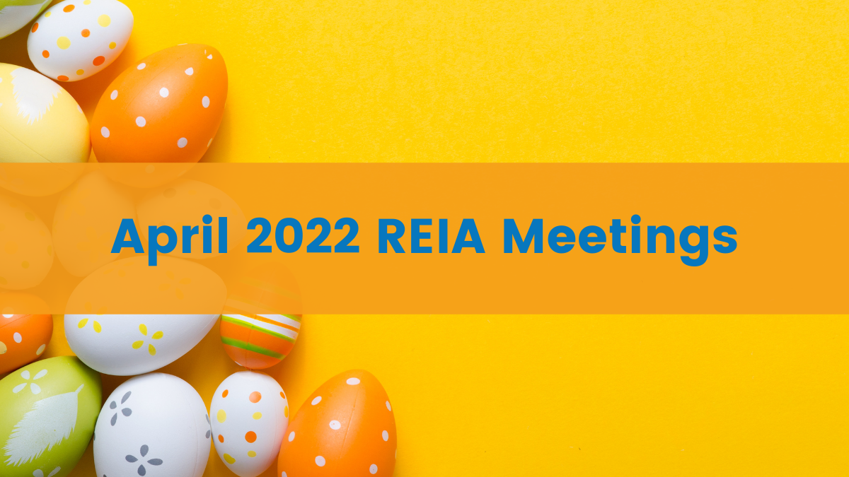 Orange background with multi-colored Easter eggs with text saying "April 2022 REIA Meetings" in blue